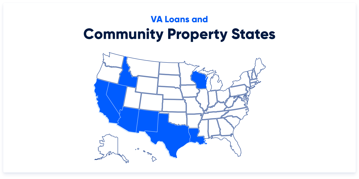 VA Loans and Community Property States