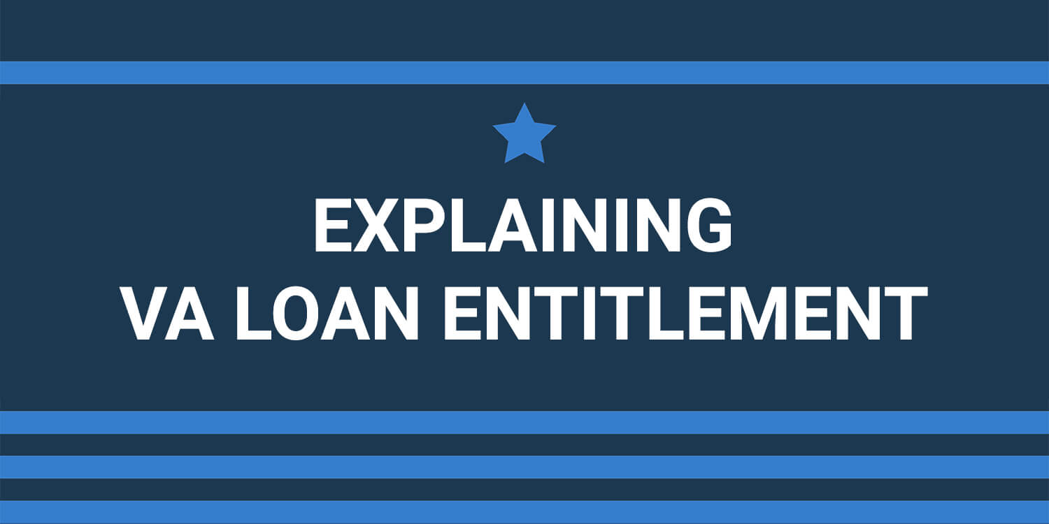 Explaining VA Loan Entitlement